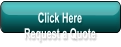 Click Here Request a Quote
